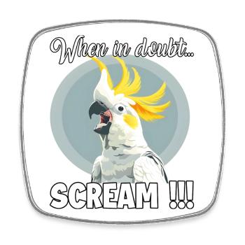 Funny Cockatoo T, Screaming Bird for Cockatoo Me - Square fridge magnet - white - Front