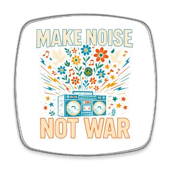 make noise not war, peace music shirt - Viereckiger Kühlschrankmagnet - Weiß - Vorne
