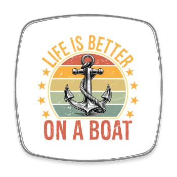 Funny Sailing Boating Sailor Boat Life is Better - Viereckiger Kühlschrankmagnet - Weiß - Vorne