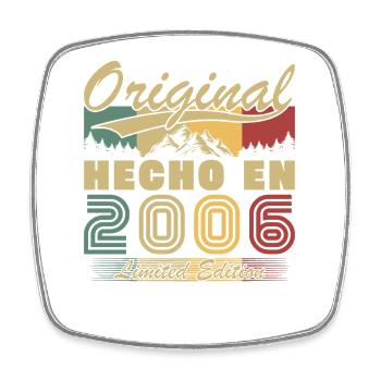 Made in 2006 Vintage Birthday Gift - Square fridge magnet - white - Front