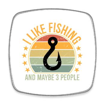 I Like Fishing and Maybe 3 People Funny Fisherman - Viereckiger Kühlschrankmagnet - Weiß - Vorne