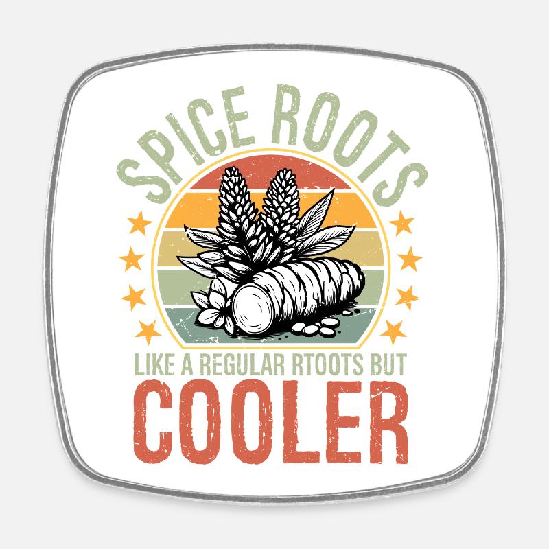 Spice Roots Like A Regular Roots But Cooler - Viereckiger Kühlschrankmagnet - Weiß