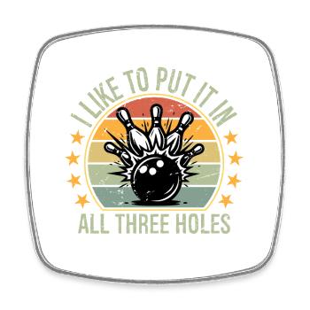 I Like to Put It in All Three Holes Bowling Shirt - Viereckiger Kühlschrankmagnet - Weiß - Vorne