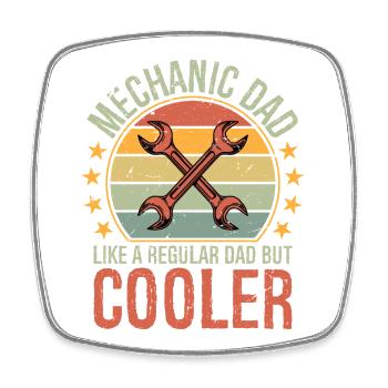 Mechanic Dad Like a Regular Dad But Cooler - Square fridge magnet - white - Front