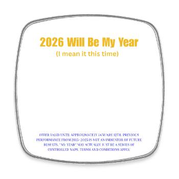 2026 wird mein Jahr: Fette Typografie - Viereckiger Kühlschrankmagnet - Weiß - Vorne