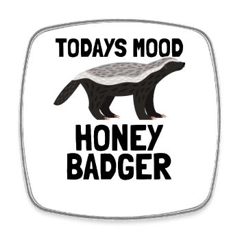 Honey Badger Today's Mood - Viereckiger Kühlschrankmagnet - Weiß - Vorne