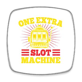 Fan de jeux d’argent : Une machine à sous Casino supplémentaire - Magnet carré - blanc - Devant