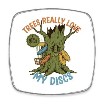 Trees Really Love My Discs Funny Disc Golf Flying - Square fridge magnet - white - Front