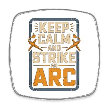 Welder Keep Calm And Strike Steel Metalwork - Viereckiger Kühlschrankmagnet - Weiß - Vorne