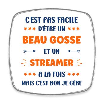 Beau gosse et streamer à la fois - Magnet carré - blanc - Devant