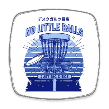Disc Golf Pas de petites balles, juste de gros paniers à disques - Magnet carré - blanc - Devant