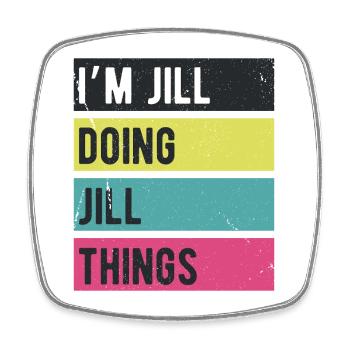 Ich bin Jill und mache Jill-Dinge Retro-Farben - Viereckiger Kühlschrankmagnet - Weiß - Vorne