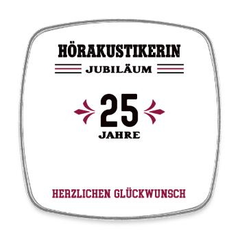 Hearing aid acoustician 25th anniversary 25th acoustician - Square fridge magnet - white - Front