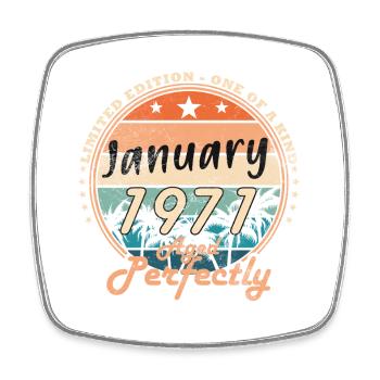 55th Birthday Original January Born 1971 - Square fridge magnet - white - Front