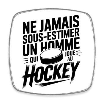 Ne Jamais Sous-Estimer le Hockey - Magnet carré - blanc - Devant