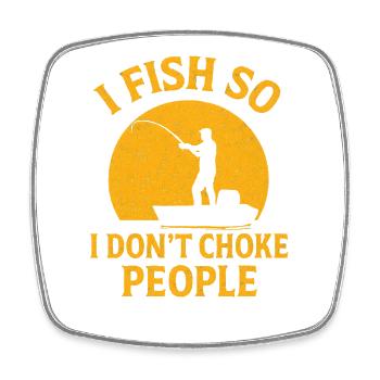 I Fish So I Don't Choke People Angler Spruch Angel - Square fridge magnet - white - Front