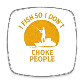 I Fish So I Don't Choke People Angler Spruch Angel - Square fridge magnet - white - Front