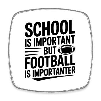 Die Schule ist wichtig, aber Fußball ist wichtiger. - Viereckiger Kühlschrankmagnet - Weiß - Vorne