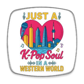 Just A K Pop Soul In A Western World - Viereckiger Kühlschrankmagnet - Weiß - Vorne