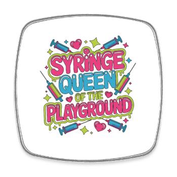Pediatric Nurse Syringe Queen Of The Kids Nurse - Square fridge magnet - white - Front