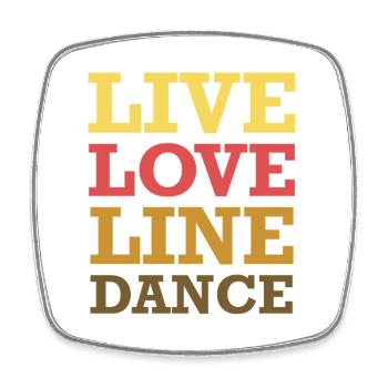 Live Love Line Dance - Square fridge magnet - white - Front