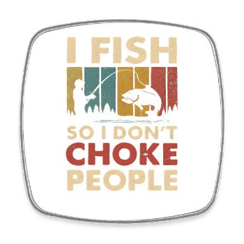 I Fish So I Don't Choke People Angler Spruch Angel - Square fridge magnet - white - Front