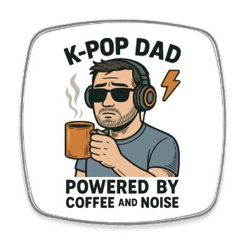 K Pop Dad Powered By Coffee And Noise - Viereckiger Kühlschrankmagnet - Weiß - Vorne