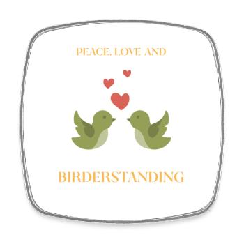 FRIEDEN, LIEBE UND VOGELBEOBACHTUNG - Viereckiger Kühlschrankmagnet - Weiß - Vorne