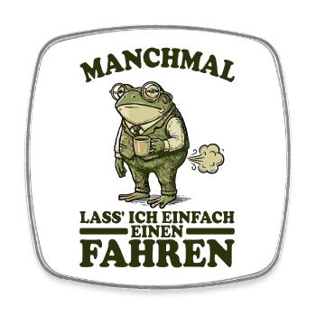 Funny Saying, Meme, Frog, Fart, Fart, Sarcasm - Square fridge magnet - white - Front