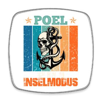 Baltic Sea Holiday POEL AM IM INSEL MODUS Lustig - Square fridge magnet - white - Front