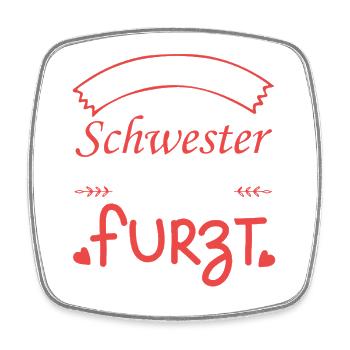 I love my sister farting farting farting - Square fridge magnet - white - Front