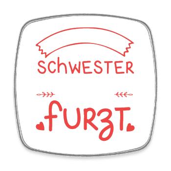 I love my sister farting farting farting - Square fridge magnet - white - Front