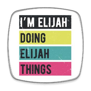 I’m Elijah Doing Elijah Things Retro Colors - Square fridge magnet - white - Front