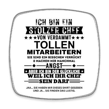 Stolzer Chef von tollen Mitarbeitern Geschenk - Viereckiger Kühlschrankmagnet - Weiß - Vorne