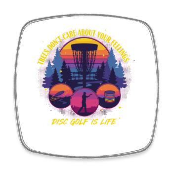 Disc Golf ist Leben Bäume kümmern sich nicht um Gefühle - Viereckiger Kühlschrankmagnet - Weiß - Vorne