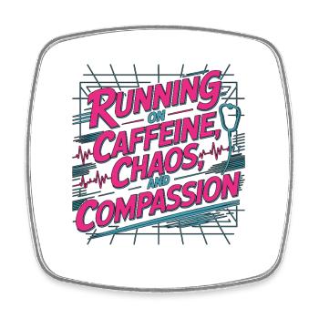 ICU Nurse Running On Caffeine Chaos Rapid Response - Square fridge magnet - white - Front