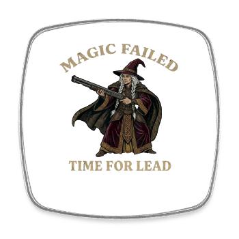 Magic Failed Time For Lead Wizard Fantasy Meme - Square fridge magnet - white - Front