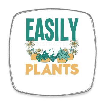 Easily distracted by plant lovers - Square fridge magnet - white - Front