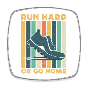 Running Run Hard Or Go Home Marathon Runner - Square fridge magnet - white - Front