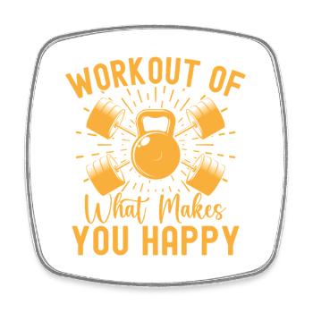 Fitness Fanatics Workout What Makes Happy - Square fridge magnet - white - Front