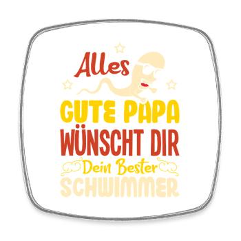 Alles Gute Papa wünscht dir dein bester Schwimmer - Viereckiger Kühlschrankmagnet - Weiß - Vorne