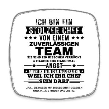 Stolzer Chef von einem zuverlässigen Team - Viereckiger Kühlschrankmagnet - Weiß - Vorne
