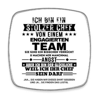 Stolzer Chef von einem engagierten Team - Viereckiger Kühlschrankmagnet - Weiß - Vorne