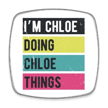 Je suis Chloe qui fait des choses Chloe Rétro Colors - Magnet carré - blanc - Devant