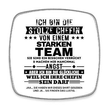 Ich bin die stolze Chefin dieses starken Teams - Viereckiger Kühlschrankmagnet - Weiß - Vorne