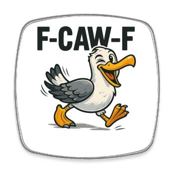 lustige möwe spruch, f caw f - Viereckiger Kühlschrankmagnet - Weiß - Vorne