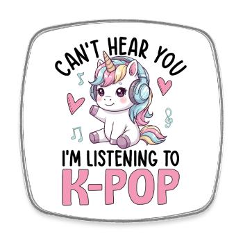 Je ne t’entends pas en écoutant de la K-Pop - Magnet carré - blanc - Devant