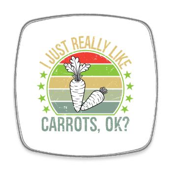 I Just Really Like Carrots Ok - Viereckiger Kühlschrankmagnet - Weiß - Vorne