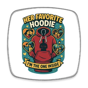 Her Favorite Hoodie, Valentine's Day Gift - Square fridge magnet - white - Front
