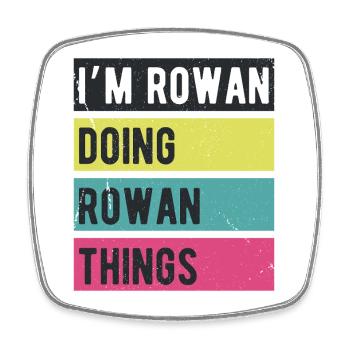 Je suis Rowan qui fait des couleurs rétro de Rowan Things - Magnet carré - blanc - Devant